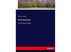 9783348076876 - Reminiscences - Thomas Carlyle Kartoniert (TB)