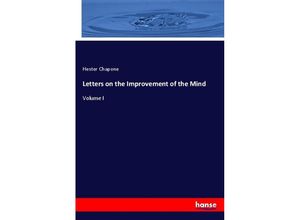 9783348077910 - Letters on the Improvement of the Mind - Hester Chapone Kartoniert (TB)