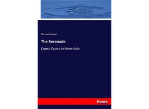 9783348078979 - The Serenade - Victor Herbert Kartoniert (TB)