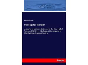 9783348080613 - Strivings for the faith - Peter Lorimer Kartoniert (TB)