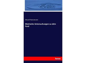 9783348086318 - Metrische Untersuchungen zu John Ford - Eduard Hannemann Kartoniert (TB)