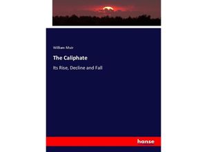 9783348089364 - The Caliphate - William Muir Kartoniert (TB)