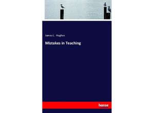 9783348090674 - Mistakes in Teaching - James L Hughes Kartoniert (TB)