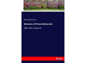 9783348090681 - Memoirs of Prince Metternich - Richard Metternich Kartoniert (TB)