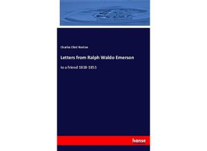 9783348093873 - Letters from Ralph Waldo Emerson - Charles Eliot Norton Kartoniert (TB)