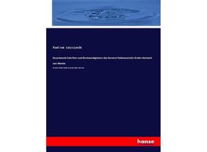 9783348094115 - Gesammelte Schriften und Denkwürdigkeiten des General-Feldmarschalls Grafen Helmuth von Moltke - Paul von Leszczynski Kartoniert (TB)