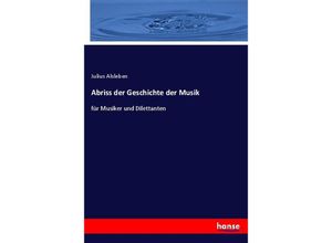 9783348094252 - Abriss der Geschichte der Musik - Julius Alsleben Kartoniert (TB)