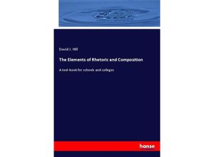 9783348097369 - The Elements of Rhetoric and Composition - David J Hill Kartoniert (TB)