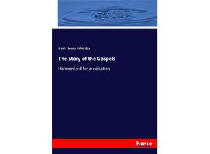 9783348097970 - The Story of the Gospels - Henry James Coleridge Kartoniert (TB)