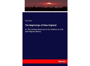 9783348098533 - The Beginnings of New England - John Fiske Kartoniert (TB)