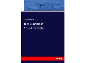 9783348099219 - The Fair Circassian - Samuel J Pratt Kartoniert (TB)