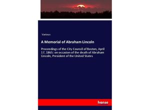 9783348099677 - A Memorial of Abraham Lincoln - Various Kartoniert (TB)