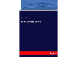 9783348102865 - Some Chinese Ghosts - Lafcadio Hearn Kartoniert (TB)