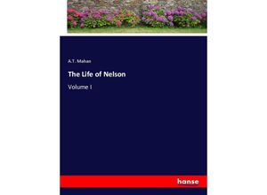 9783348103534 - The Life of Nelson - AT Mahan Kartoniert (TB)