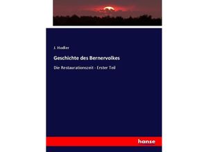 9783348103923 - Geschichte des Bernervolkes - J Hodler Kartoniert (TB)