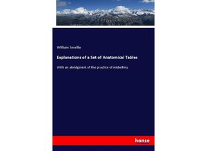 9783348104326 - Explanations of a Set of Anatomical Tables - William Smellie Kartoniert (TB)