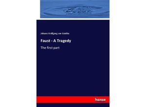 9783348104333 - Faust - A Tragedy - Johann Wolfgang von Goethe Kartoniert (TB)