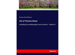 9783348106030 - Life of Thurlow Weed - Thurlow Weed Barnes Kartoniert (TB)