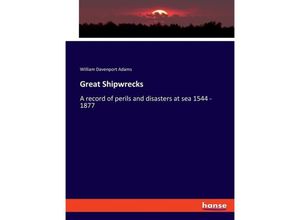 9783348106368 - Great Shipwrecks - William Davenport Adams Kartoniert (TB)