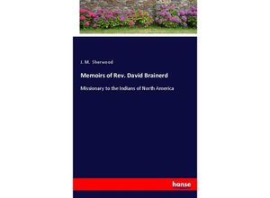 9783348107563 - Memoirs of Rev David Brainerd - J M Sherwood Kartoniert (TB)