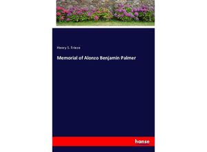 9783348108621 - Memorial of Alonzo Benjamin Palmer - Henry S Frieze Kartoniert (TB)