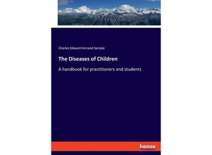 9783348109147 - The Diseases of Children - Charles Edward Armand Semple Kartoniert (TB)