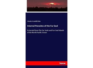 9783348109901 - Internal Parasites of the Fur Seal - Charles Wardell Stiles Kartoniert (TB)