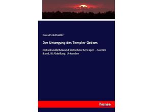 9783348110808 - Der Untergang des Templer-Ordens - Konrad Schottmüller Kartoniert (TB)