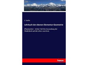 9783348112031 - Lehrbuch der ebenen Elementar-Geometrie - J Sachs Kartoniert (TB)