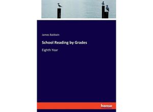 9783348114684 - School Reading by Grades - James Baldwin Kartoniert (TB)