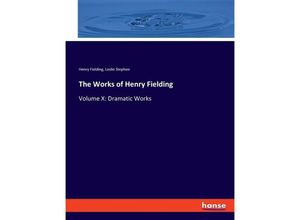 9783348115018 - The Works of Henry Fielding - Henry Fielding Leslie Stephen Kartoniert (TB)