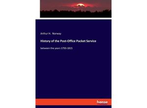 9783348115681 - History of the Post-Office Packet Service - Arthur H Norway Kartoniert (TB)