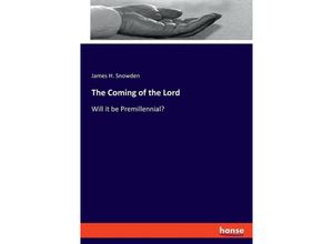 9783348115933 - The Coming of the Lord - James H Snowden Kartoniert (TB)