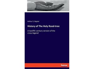 9783348116039 - History of The Holy Rood-tree - Arthur S Napier Kartoniert (TB)