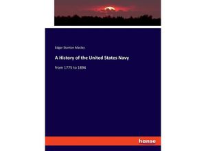 9783348116053 - A History of the United States Navy - Edgar Stanton Maclay Kartoniert (TB)