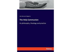 9783348116817 - The Holy Communion - John Bernard Dalgairns Kartoniert (TB)