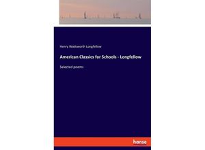 9783348117012 - American Classics for Schools - Longfellow - Henry Wadsworth Longfellow Kartoniert (TB)