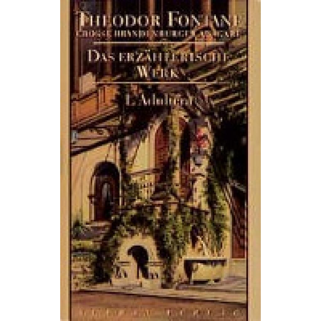9783351031169 - Fontane Theodor Das erzählerische Werk 04 L Adultera 9783351031169 - Fontane Theodor Das erzählerische Werk 04 L Adultera