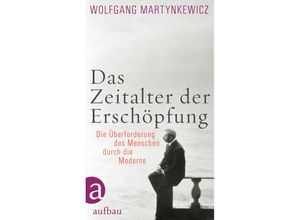 9783351035471 - Das Zeitalter der Erschöpfung - Wolfgang Martynkewicz Gebunden