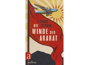 9783351039301 - Die Winde des Ararat - Leonid Zypkin Gebunden