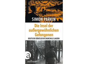 9783351039981 - Die Insel der außergewöhnlichen Gefangenen - Simon Parkin Gebunden