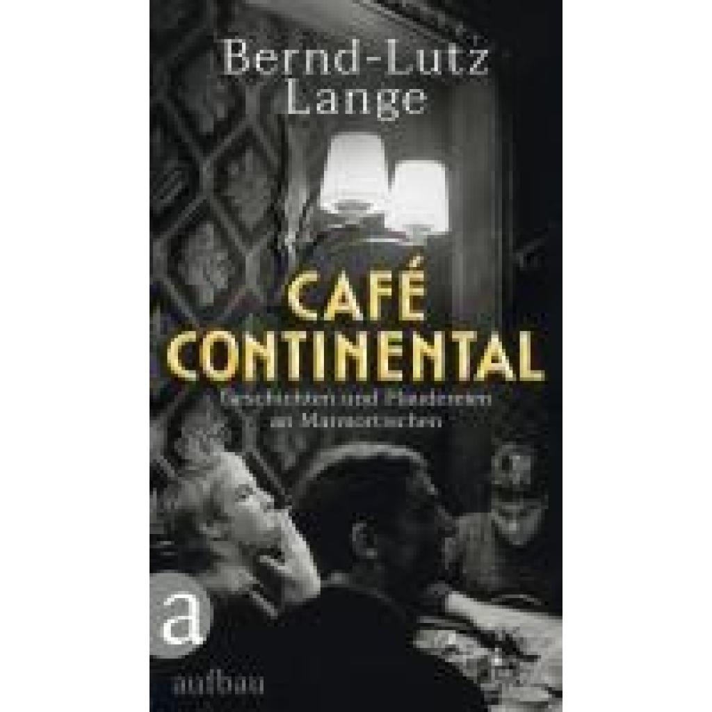 9783351042158 - Lange Bernd-Lutz Café Continental