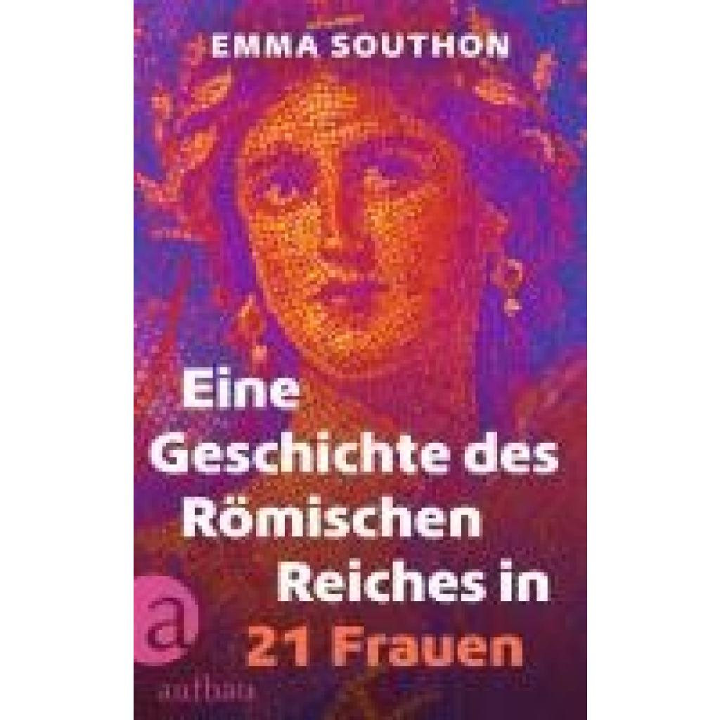 9783351042387 - Southon Emma Eine Geschichte des Römischen Reiches in 21 Frauen