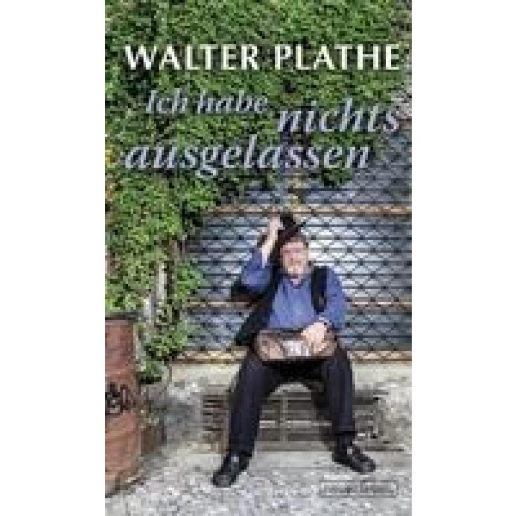 9783355018487 - Plathe Walter Ich habe nichts ausgelassen