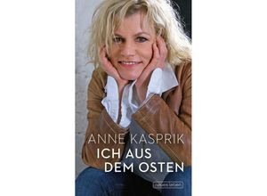 9783355018739 - Ich aus dem Osten - Anne Kasprik Gebunden