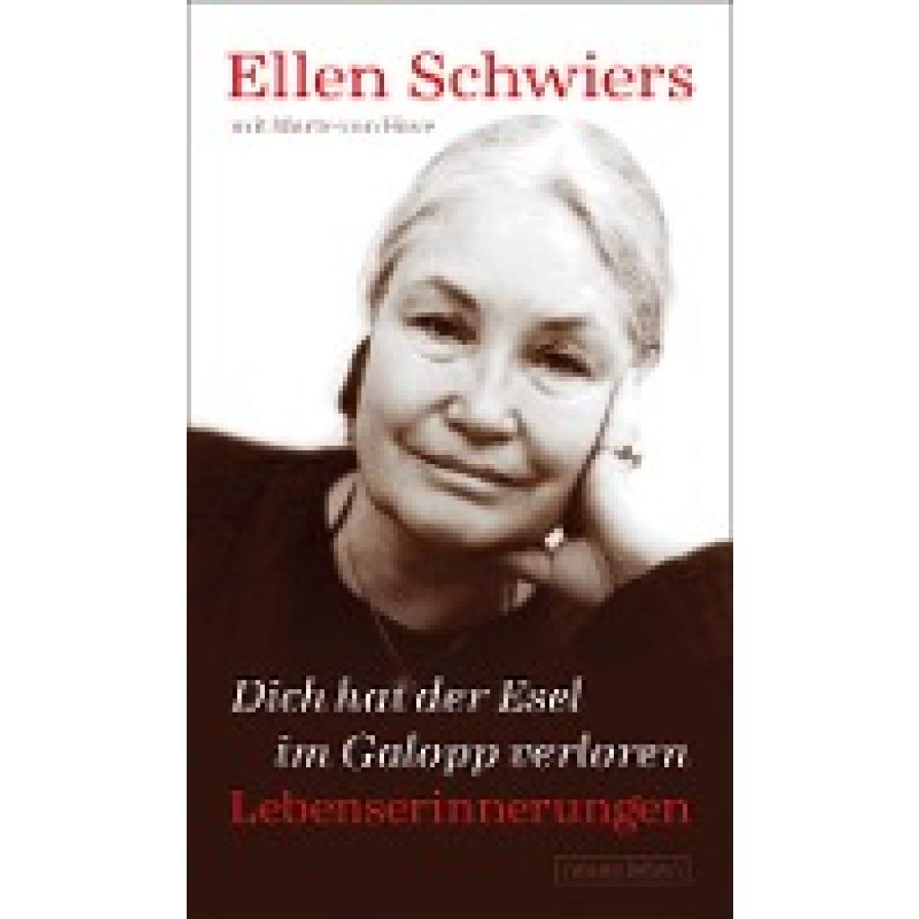 9783355018838 - Dich hat der Esel im Galopp verloren - Ellen Schwiers Marte von Have Gebunden