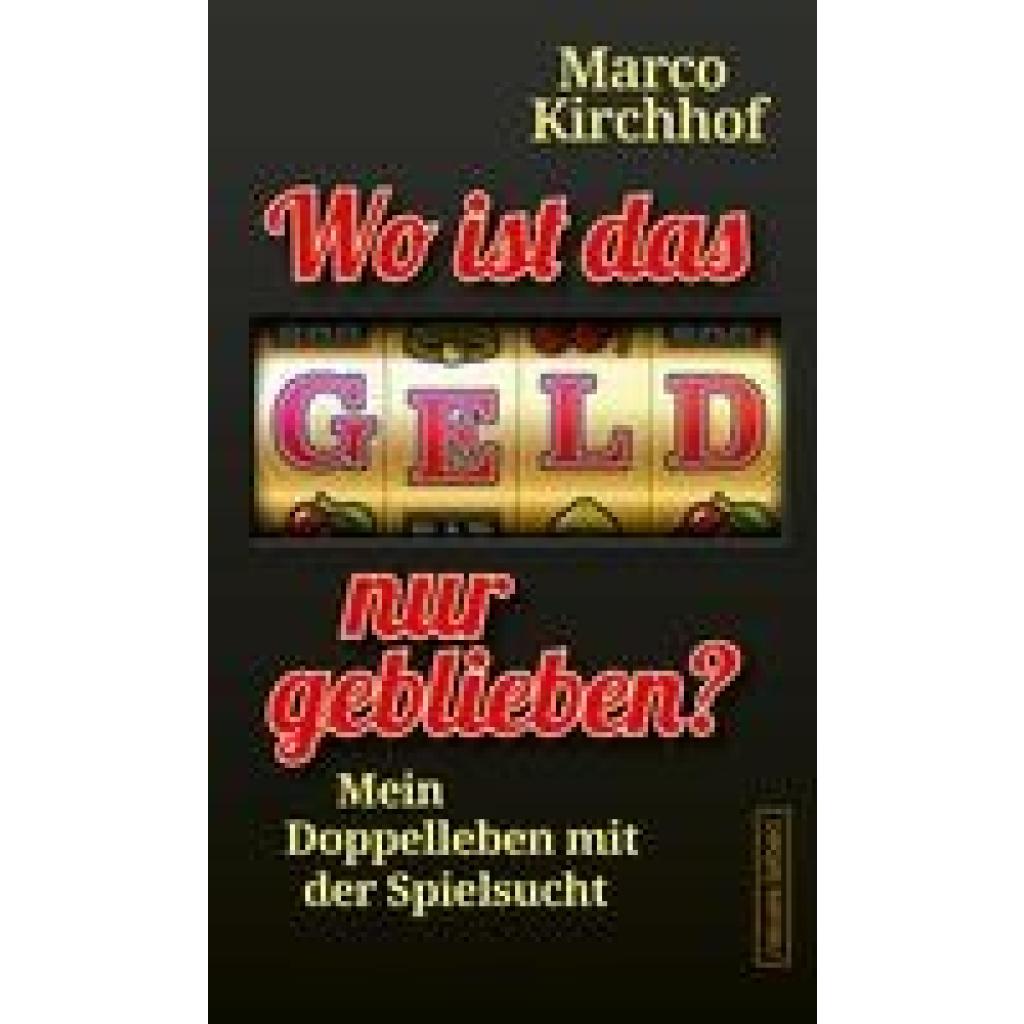 9783355019163 - Kirchhof Marco Wo ist das Geld nur geblieben?