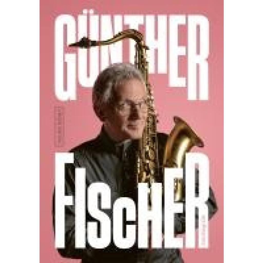 9783355019286 - Fischer Günther Günther Fischer - Autobiografie