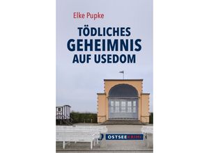 9783356025163 - Tödliches Geheimnis auf Usedom - Elke Pupke Taschenbuch