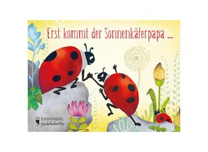 9783359024682 - Eva Langhorst (Illustr) - GEBRAUCHT Erst kommt der Sonnenkäferpapa  - Preis vom 02062023 050629 h